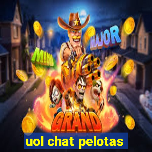 uol chat pelotas